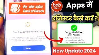 Bank Of Baroda App BOB World Me Registration Kaise Karen | How to Register in bob world app 2024