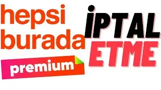 Hepsiburada Premium Üyelik İptali Nasıl Yapılır?