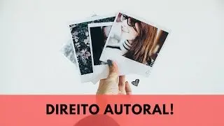 DIREITO AUTORAL NA FOTOGRAFIA - 5 DICAS | Luh Testoni