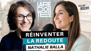 [BESTOF DE L'ÉTÉ] Réinventer La Redoute avec Nathalie Balla | Pauline Laigneau