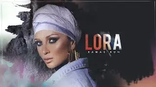 LORA – Ramas Bun | Official Video