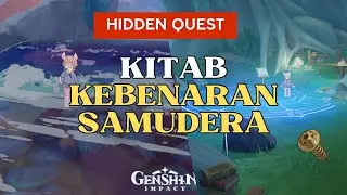 Hidden Quest | Kitab Kebenaran Samudera | Quest Dunia【Genshin Impact 4.0】