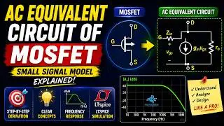 AC Equivalent Circuit of MOSFET | Small Signal Model of MOSFET | #mosfet  #amplifiers #ltspice #fets