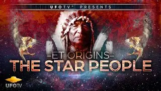 ET ORIGINS – SECRETS OF THE STAR PEOPLE - The Movie - Tribal Elders Speak Out