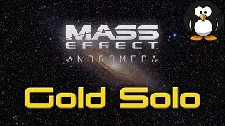 Mass Effect Andromeda Multiplayer: First Solo on Gold (36:23)