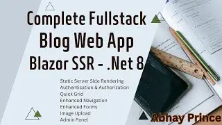 Lets build a complete full stack Blog App with new Blazor SSR .Net 8 | Full Course