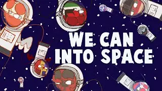 WE CAN INTO SPACE// 