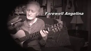 "Farewell Angelina" Covered by Bob Johnson w/ Lyrics - Bob Dylan/Joan Baez