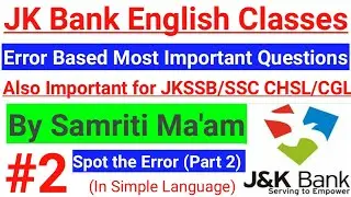 Spot the Error (Part 2) || JK BANK PO & BA Preparation Classes || English Concepts & Tricks 🔥🔥