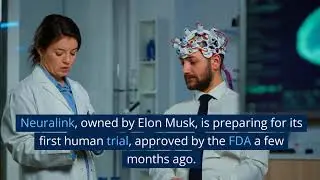 Neuralink Starts Human Brain-Computer Trial