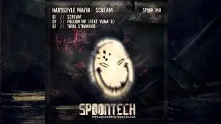 Hardstyle Mafia feat. Yuna-X - Follow Me [SPOON 048]