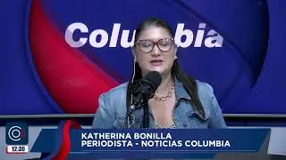 NOTICIAS COLUMBIA - SEGUNDA EDICIÓN