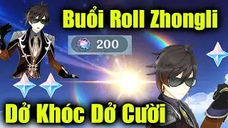 Buổi Gacha ZhongLi 1.5 - Đầy Nụ Cười Và Đẫm Nước Mắt - Genshin Impact