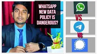 WhatsApp New Data Privacy Policy Dangerous? | How Data Will be used?| Telegram Vs Signal Vs WhatsApp