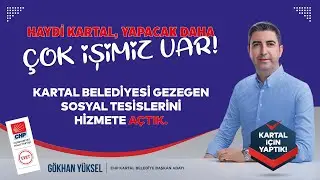 Kartal Belediyesi Gezegen Sosyal Tesislerini Hizmete Açtık!