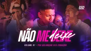 JHON ÉRIC - É AMOR (NÃO ME DEIXE)