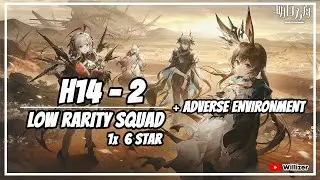[Arknights] H14-2 Low Rarity Squad