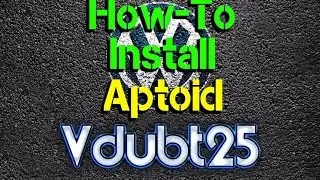 How-To Install Aptoid  ( Android Alternative App Store )