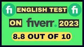 Fiverr English Language Test 2023 | English Language test on fiverr 2023 | 8.8 out of 10 |Sultanul M