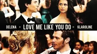 Delena & Klaroline »  Love Me Like You Do