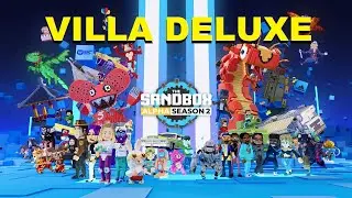 THE SANDBOX Villa Deluxe all missions complete! ALPHA SEASON 2!