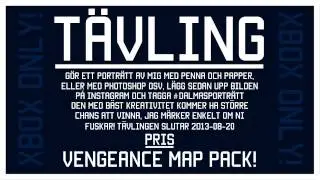 ♥ VENGEANCE TÄVLING! ♥