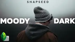 How to edit MOODY DARK photos | Snapseed Tutorial | Moody Photography | Android | Iphone | SPVU |