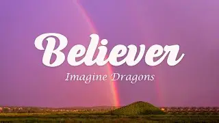 Imagine Dragons - Believer (Lyrics)