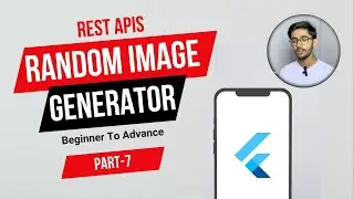 Random Image Generator REST API | Flutter Part-7 | Hindi/Urdu