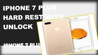 IPHONE 7 PLUS HARD REST WITH UNLOCK TOOL (NO NEED FILE )