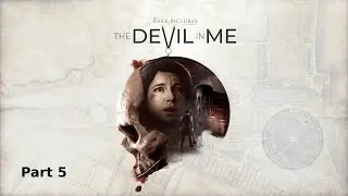 The Devil In Me | Part-5 Walkthrough (No Commentary)