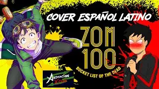 MI PRIMER COVER ZOM 100: Bucket List Of The Dead Opening |SONG OF THE DEAD |Animacion Español Latino