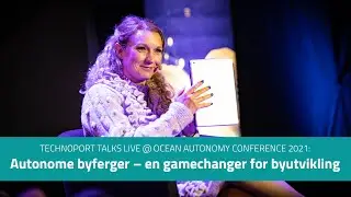 Technoport Talks: Den autonome byfergen – en gamechanger for byutvikling (Live fra OAC 2021)