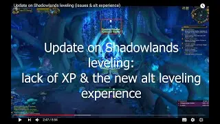 Update on Shadowlands leveling (XP issues & alt experience)