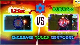 increase⚙️ Phone“TOUCH RESPONSE” with set-edit 🤯 (with proof)🔴 acapcraft YT, sensi,free fire