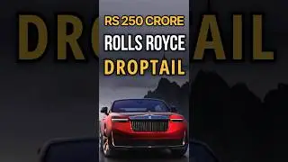 World's Most Expensive Rolls Royce Droptail worth RS-250 Crore