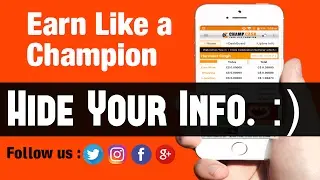 Hide Your Info. | #champcash | Don't wanna show your No.? | Important Tips