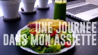 Une journée dans mon assiette | Vegan
