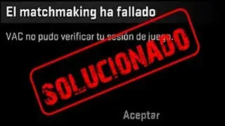 VAC no pudo verificar tu sesión de juego | Soluciones