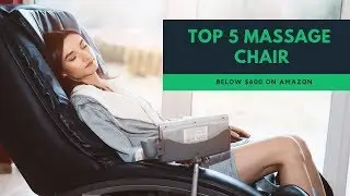 Top 5 Best Massage Chair in 2019 by Amazing Gift Shop  🏠✅🎁