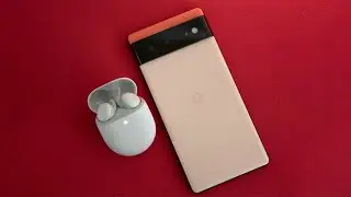 Pixel Buds & Pixel 6
