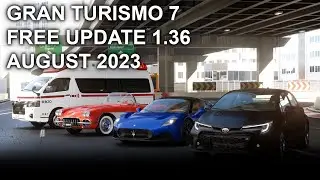 Gran Turismo 7 - Free Update 1.36 August 2023 | PS4, PS5, PSVR2