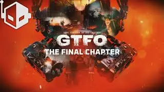 GTFO Rundown 8.0: Duality Preview Gameplay