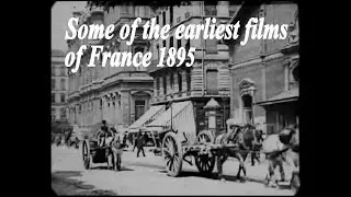 A Tour of France in 1895 -1897 Lumiere Brothers Films