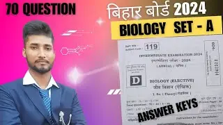 class 12th Biology (जीव विज्ञान) set D answer keys objective question answer keys 2024 bihar board