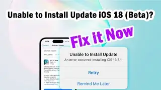Unable to Install iOS 18 Update? Fix in 3 Minutes! - Unable to Check/Verify for Update