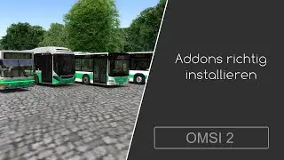[Anfängertutorial] Omsi 2 Addons installieren (Szenerie/Splines)