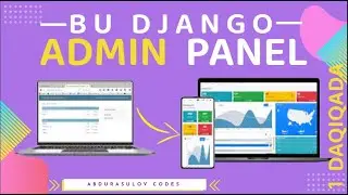 Django Admin panelga style berish, o'zgartirish, sozlash | Costumize django admin panel.