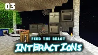 FTB Interactions - АВТОМАТИЗАЦИЯ | ВЫЖИВАНИЕ В МАЙНКРАФТЕ С МОДАМИ