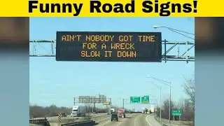 When The Person Writing Road Signs Is Having Too Much Fun